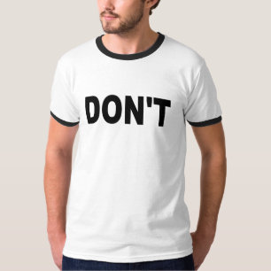 Nicht tun T - Shirts