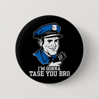 Nicht tun Tase ich Bro Knopf Button