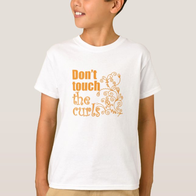 Nicht tun Touch die Locken! T-Shirt (Vorderseite)