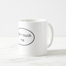 Nicht tun Touch ich!