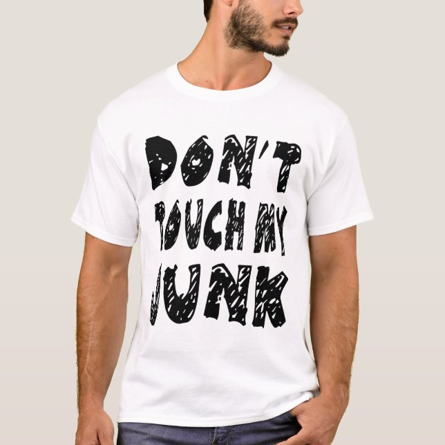 Nicht tun Touch mein Kram T-Shirt (Vorderseite)