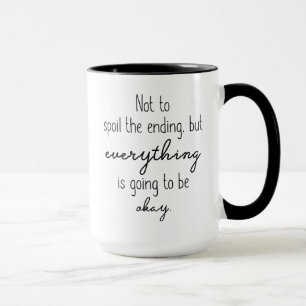 Nicht, um das Ende zu verwüsten, aber alles geht Tasse