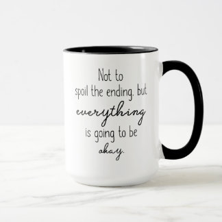 Nicht, um das Ende zu verwüsten, aber alles geht Tasse
