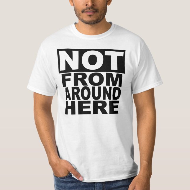 Nicht um hier vom T - Shirt (Vorderseite)