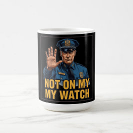Nicht unter meiner Aufsicht! Kaffeetasse