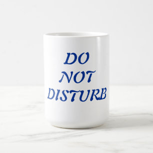NICHT UNTERBRECHEN KAFFEETASSE