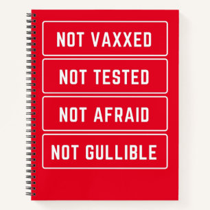 Nicht vaxxed nicht geprüft, nicht gefärbt, nicht notizbuch