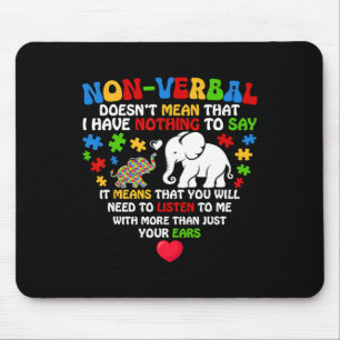 Nicht verbal Gemein, dass ich nichts Autismus vor Mousepad