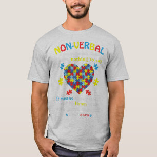 Nicht verbal Gemein, dass ich nichts zu sagen habe T-Shirt