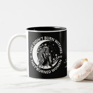 Nicht verbrannte Hexen verbrannte Frauenrechte pro Zweifarbige Tasse