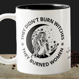 Nicht verbrannte Hexen verbrannte Frauenrechte pro Zweifarbige Tasse