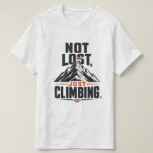 Nicht verloren, nur Bergbesteigungsgrafik-T-Shirt