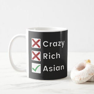 Nicht verrückt, nicht reich, nur asiatisch kaffeetasse