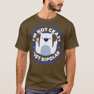 Nicht verrückter bipolarer Bär von Tobe Fonseca T-Shirt