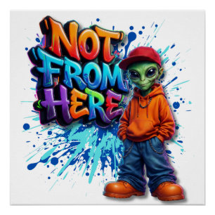 Nicht von hier lustiges Alien-Streetwear-Design Poster