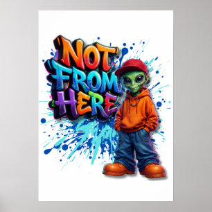 Nicht von hier lustiges Alien-Streetwear-Design Poster