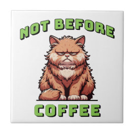 Nicht vor dem Kaffee Fliese