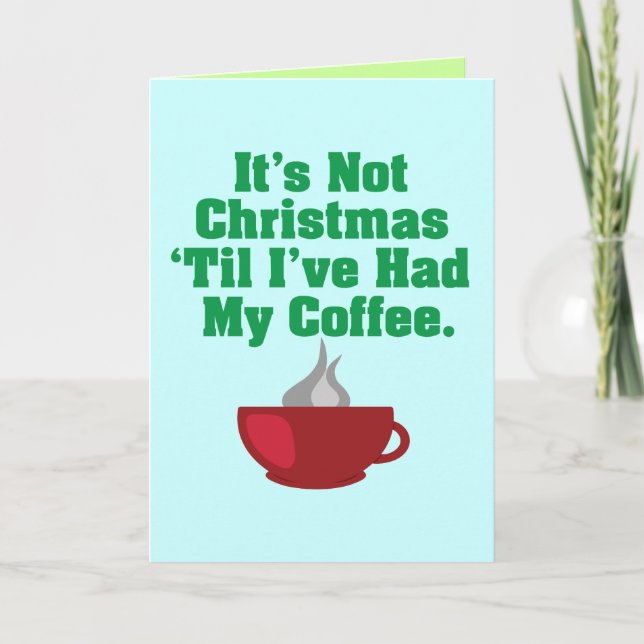 Nicht Weihnachten bis Kaffee (Vorderseite)