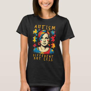 Nicht weniger Autismus Bewusstsein Positives Zitat T-Shirt