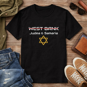 Nicht Westbank, Judäa Samaria Israel T-Shirt
