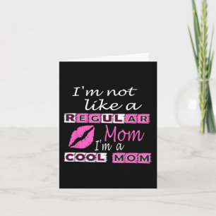 Nicht wie eine reguläre Mama im Coolen Mama-Funny Karte