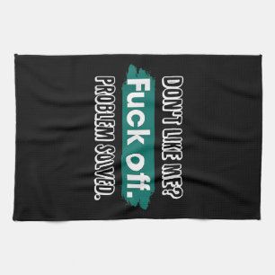 Nicht wie ich F*ck Off Problem gelöst lustige Sass Geschirrtuch