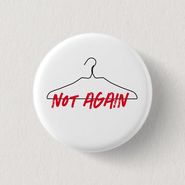 Nicht wieder die Wahl zwischen Wire Hanger Pro Button (Vorderseite)