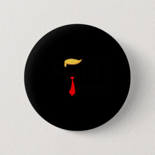 Nicht wieder lustig Trump Apparel Nope nicht wiede Button