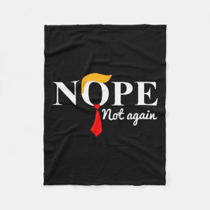 Nicht wieder lustig Trump Apparel Nope nicht wiede Fleecedecke