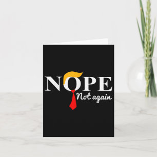 Nicht wieder lustig Trump Apparel Nope nicht wiede Karte