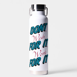 "Nicht wollen, dass es für es funktioniert" Wasser Trinkflasche
