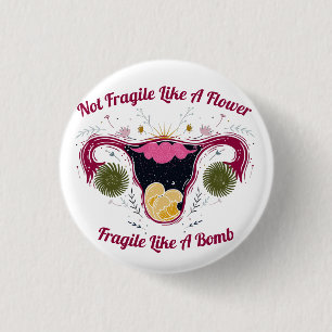 Nicht zerbrechlich wie eine Blume Galaxy Uterus Button