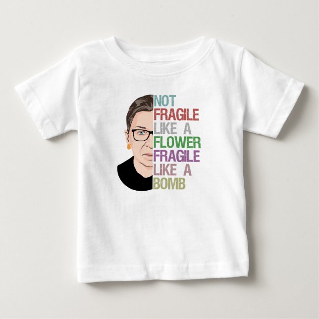 Nicht zerbrechlich wie eine Blume zerbrechlich wie Baby T-shirt (Vorderseite)