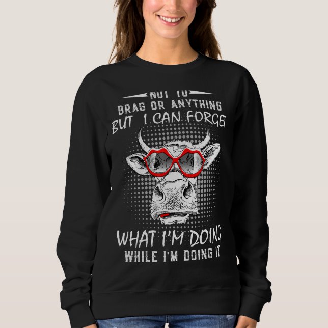 Nicht zu bummeln oder was auch immer, aber ich kan sweatshirt (Vorderseite)