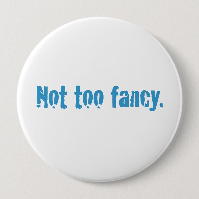 Nicht zu extravagant. button (Vorderseite)