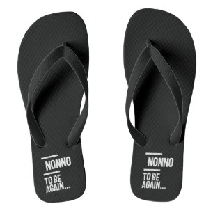 Nicht zu sein   Großvatergeschenk Flip Flops