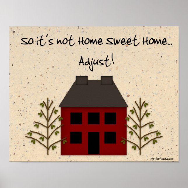 Nicht Zuhause Sweet Zuhause drucken Poster (Vorne)