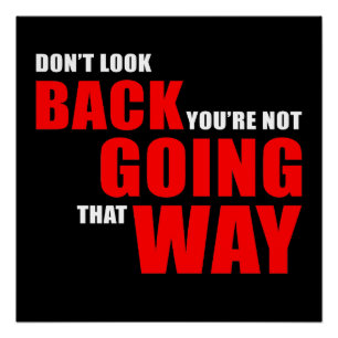 Nicht zurückblicken Positive Inspirationsmotivatio Poster