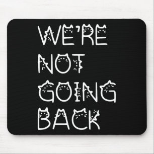 Nicht zurückgehen Kamala Harris Cat Lettering 2024 Mousepad