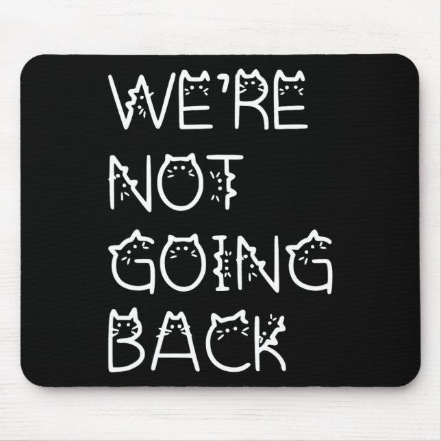 Nicht zurückgehen Kamala Harris Cat Lettering 2024 Mousepad (Vorne)