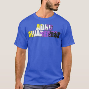 Nichtbinäre ADHD-Bewusstsein T-Shirt