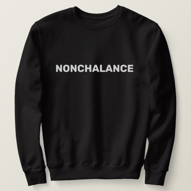 Nichtchalance Sweatshirt (Design vorne)
