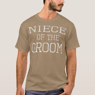 Nichte des Groom-T-Shirts zur Koordinierung der Ho T-Shirt