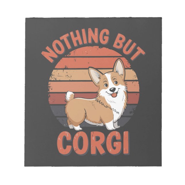 Nichts als Corgi Notizblock (Vorderseite)