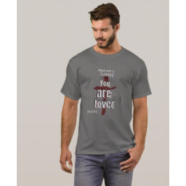 "Nichts ändert sich, du bist geliebt" Unisex T - S T-Shirt