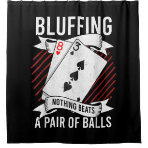 Nichts bläst über einem Paar Bälle lustigen Poker Duschvorhang