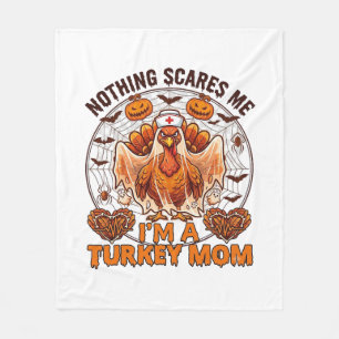 Nichts erschreckt mich Truthahn Mama Halloween Kra Fleecedecke