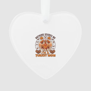Nichts erschreckt mich Truthahn Mama Halloween Kra Ornament