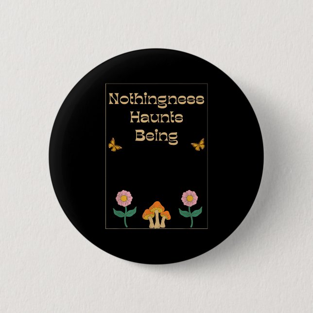 Nichts Existentialismus Nihilismus Philosophie Zit Button (Vorderseite)