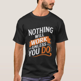 Nichts funktioniert, wenn Sie keinen T - Shirt mac